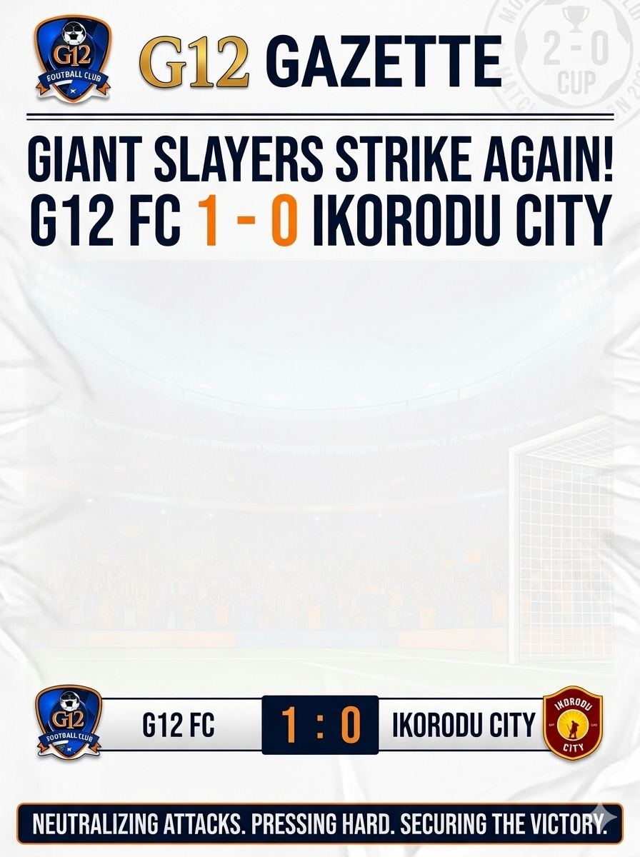 Giant Slayers Strike Again! G12 FC Shuts Out Ikorodu City 1-0 in Scouting Program